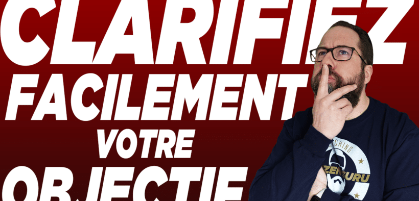 Venez découvrir les 8 questions puissantes qui vous permettront de clarifier votre objectif.